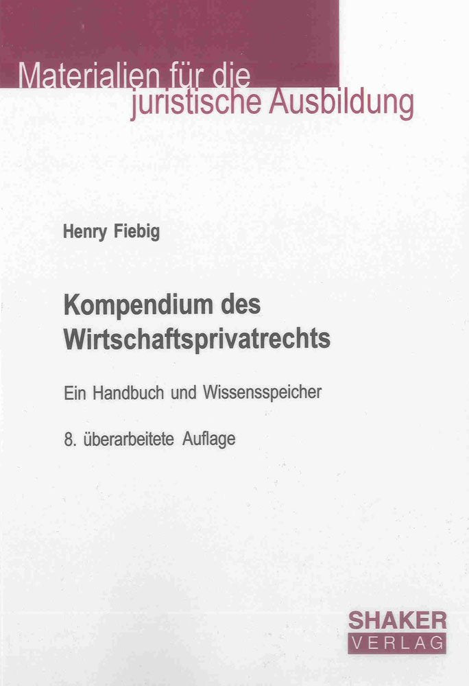 Kompendium des Wirtschaftsprivatrechts Law