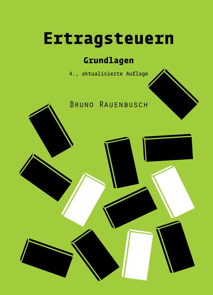 Ertragsteuern: Grundlagen (4., aktualisierte Auflage) (Berichte aus der Steuerlehre) Law