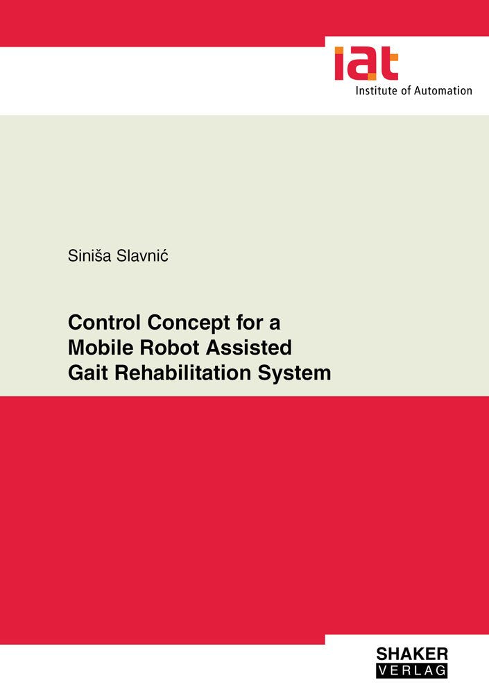 Control Concept for a Mobile Robot Assisted Gait Rehabilitation System book