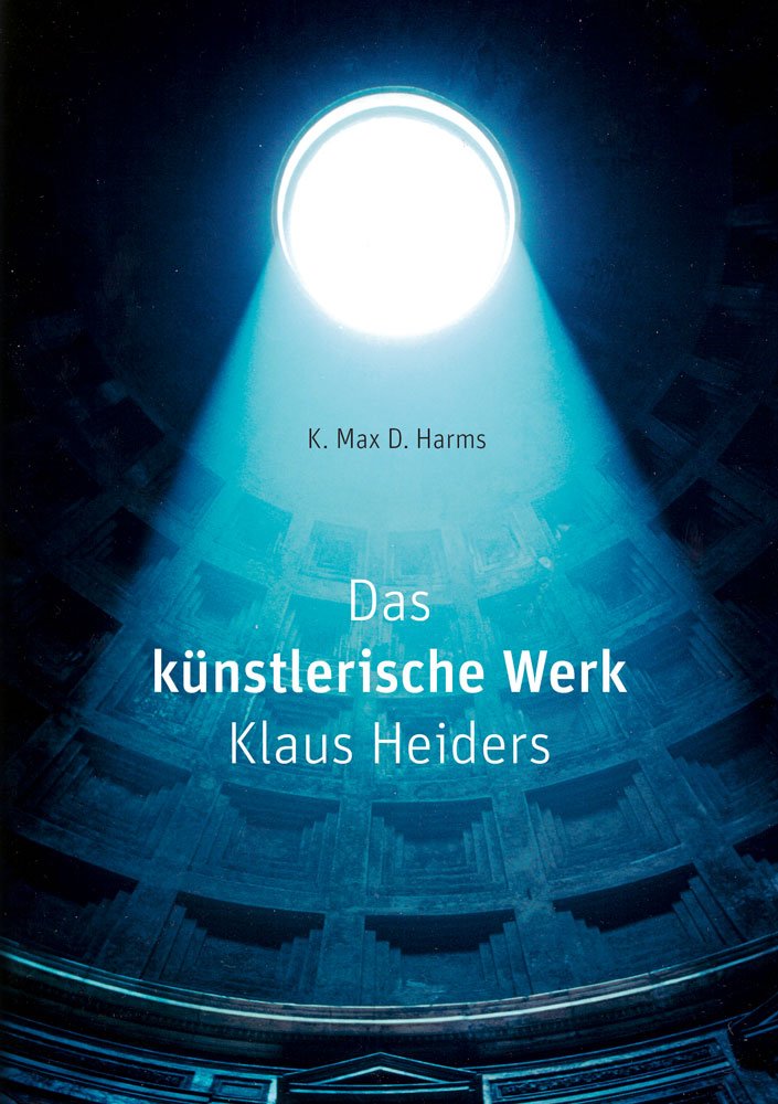 Das künstlerische Werk Klaus Heiders (Berichte aus der Kunstgeschichte) Photography