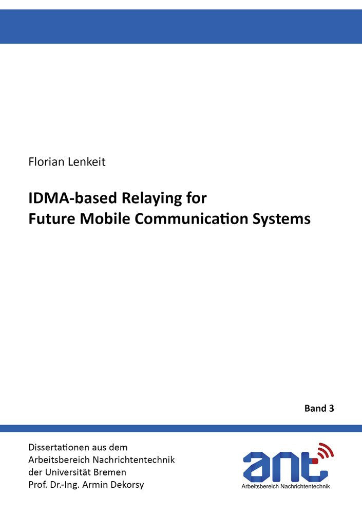 IDMA-Based Relaying for Future Mobile Communication Systems book