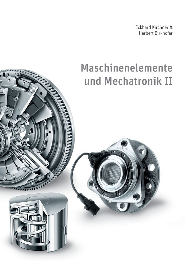 Product Image: Kirchner, E: Maschinenelemente und Mechatronik II