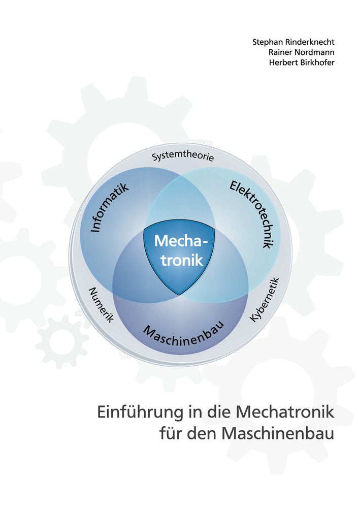 Einführung in die Mechatronik für den Maschinenbau Business & Technology