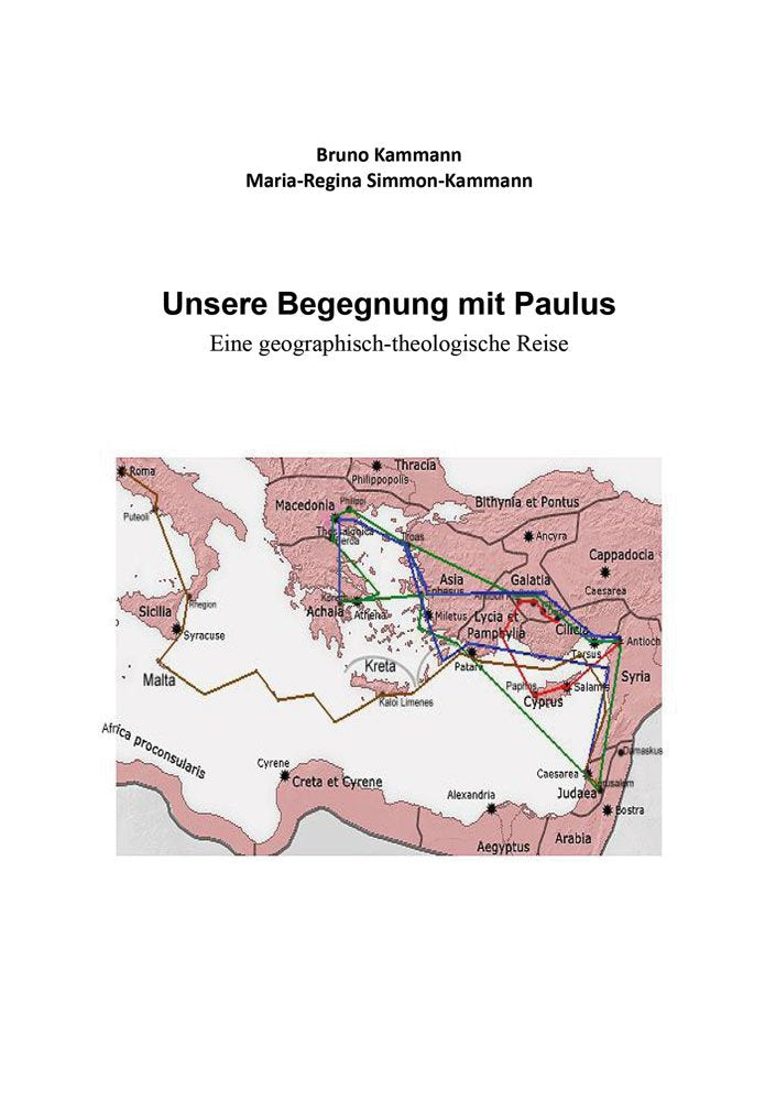Unsere Begegnung mit Paulus: Eine geographisch-theologische Reise (Theologische Studien) Religion & Esotericism