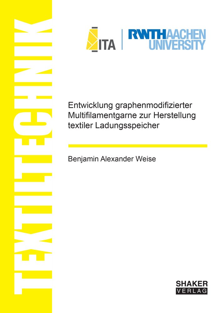 Entwicklung graphenmodifizierter Multifilamentgarne zur Herstellung textiler Ladungsspeicher (Textiltechnik/ Textile Technology) Business & Technology