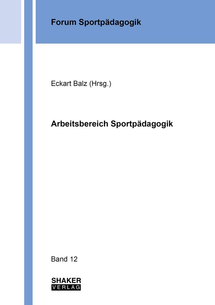 Arbeitsbereich Sportpädagogik (Forum Sportpädagogik) Leisure & Fun