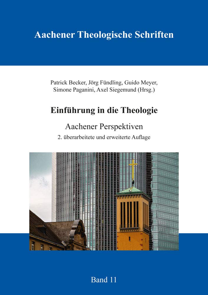 Einführung in die Theologie: Aachener Perspektive (Aachener Theologische Schriften) Religion & Esotericism