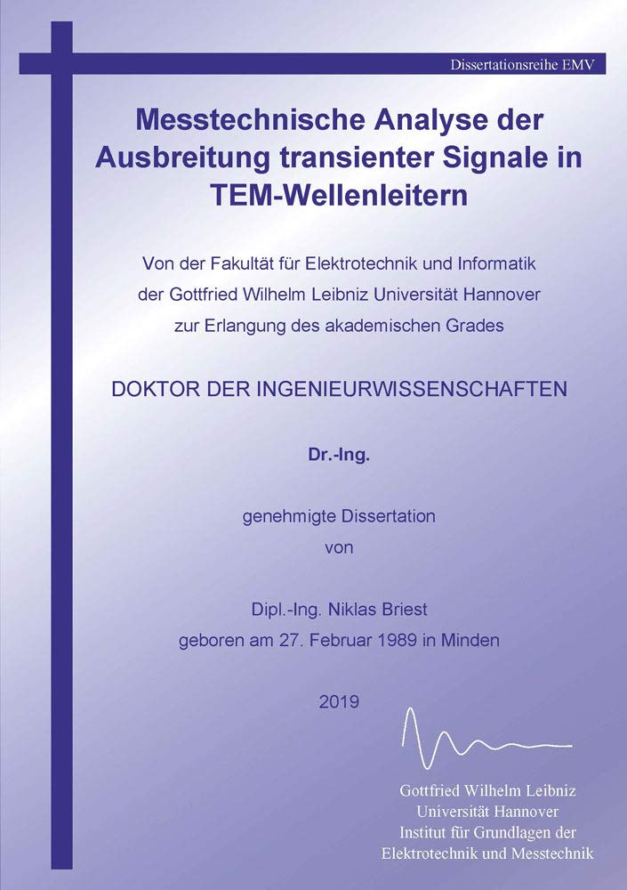 Messtechnische Analyse der Ausbreitung transienter Signale in TEM-Wellenleitern (Berichte aus der Elektrotechnik) Business & Technology
