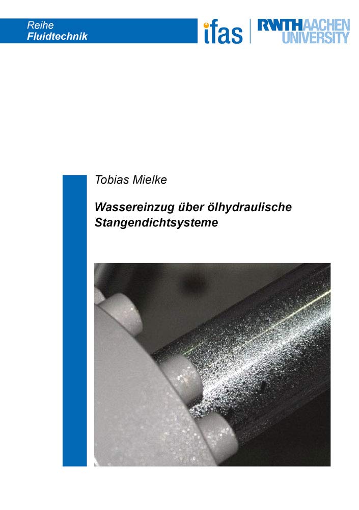 Wassereinzug über ölhydraulische Stangendichtsysteme (Reihe Fluidtechnik) Business & Technology