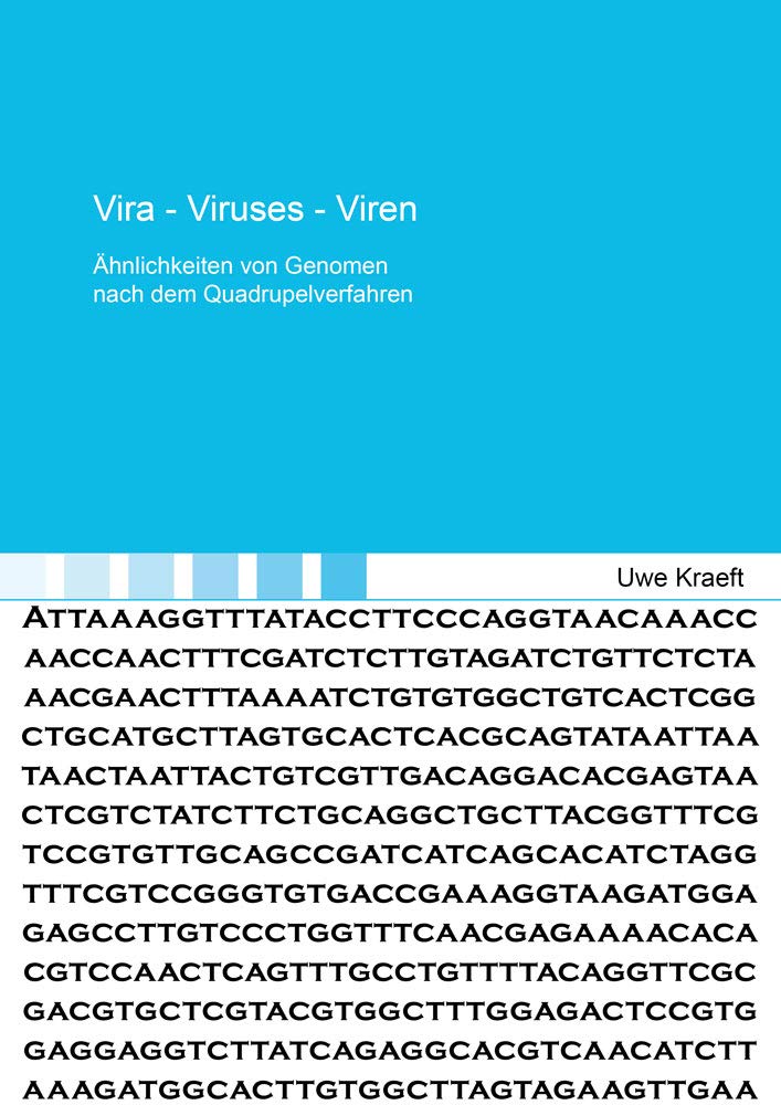 Vira – Viruses – Viren: Ähnlichkeiten von Genomen nach dem Quadrupelverfahren (Berichte aus der Medizinischen Informatik und Bioinformatik) Natural Sciences