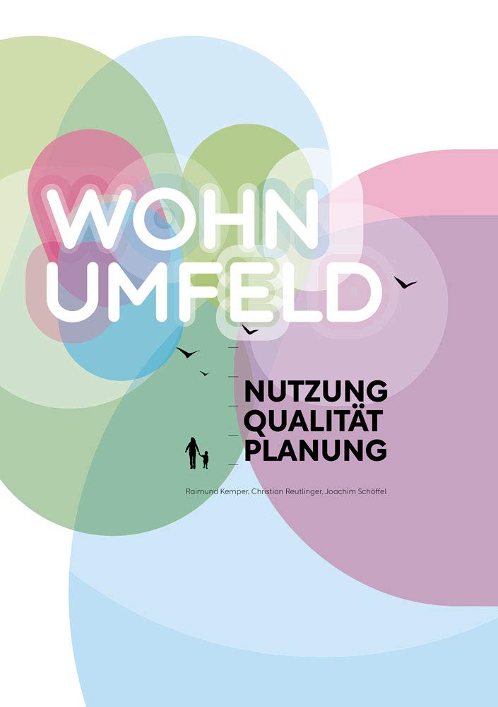 Wohnumfeld: Nutzung – Qualität – Planung (Stadtplanung und Stadtentwicklung) Law