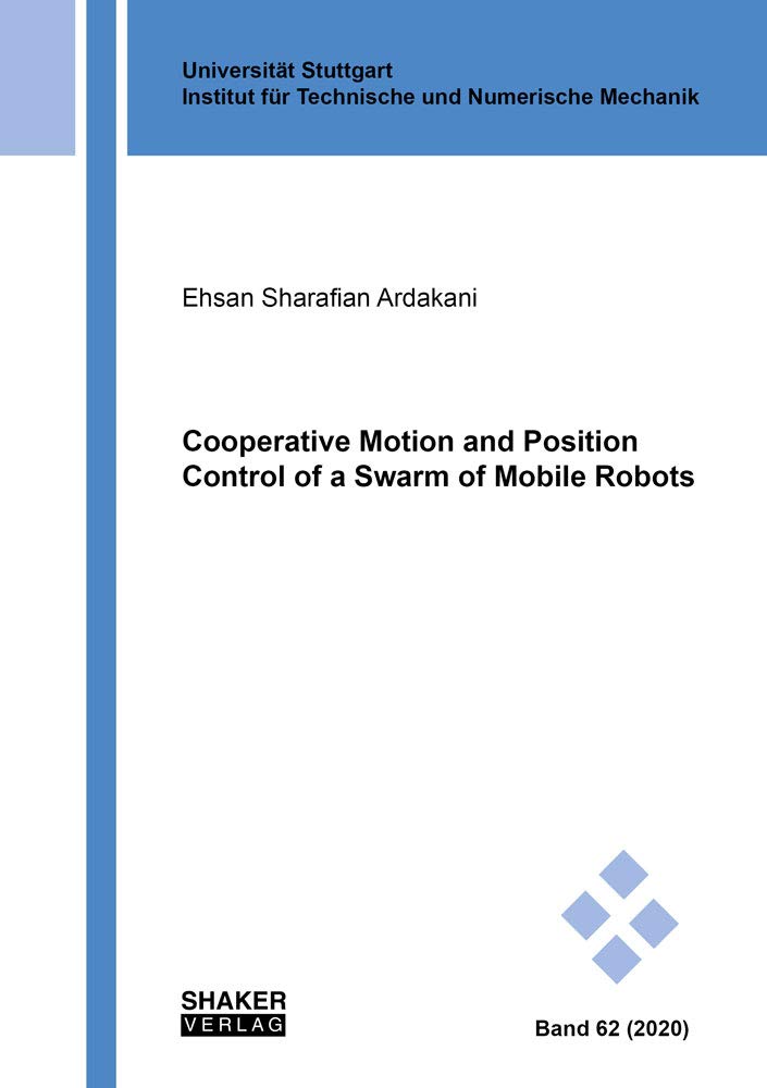 Cooperative Motion and Position Control of a Swarm of Mobile Robots Business & Technology