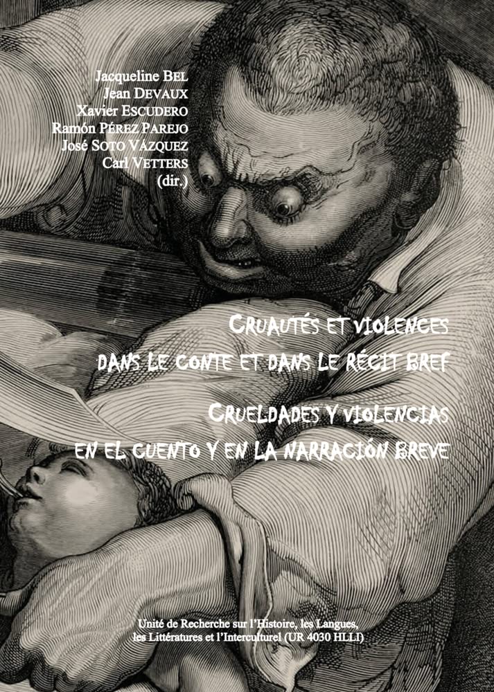 Cruautés et violences dans le conte et dans le récit bref. Crueldades y violencias en el cuento y en la narración breve book