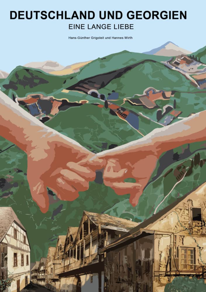 Deutschland und Georgien – Eine lange Liebe Books