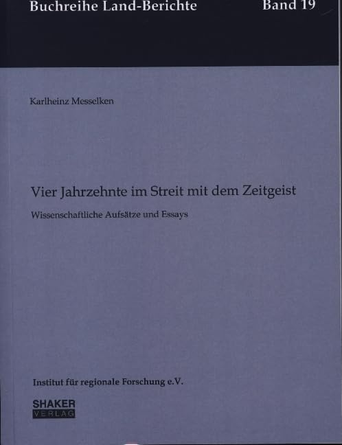 Vier Jahrzehnte im Streit mit dem Zeitgeist: Wissenschaftliche Aufsätze und Essays (Buchreihe Land-Berichte) Law