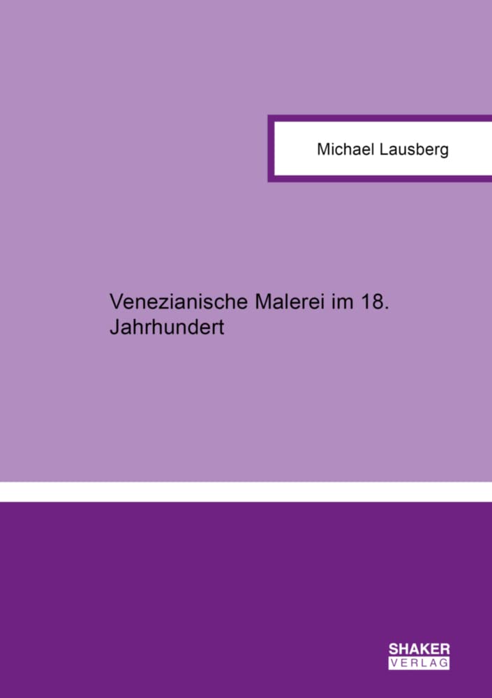 Venezianische Malerei im 18. Jahrhundert (Berichte aus der Kunstgeschichte) Film, Art & Culture