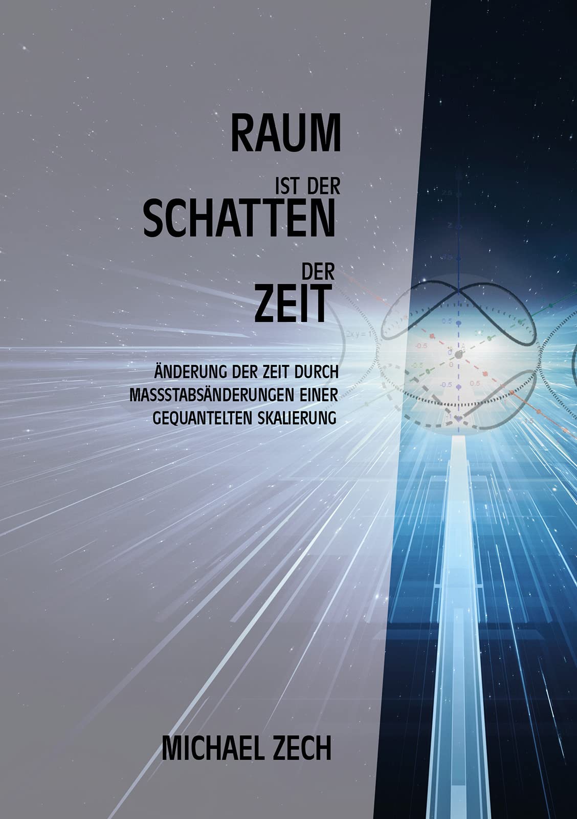 Raum ist der Schatten der Zeit: Änderung der Zeit durch Maßstabsänderungen einer gequantelten Skalierung (Berichte aus der Physik) Natural Sciences