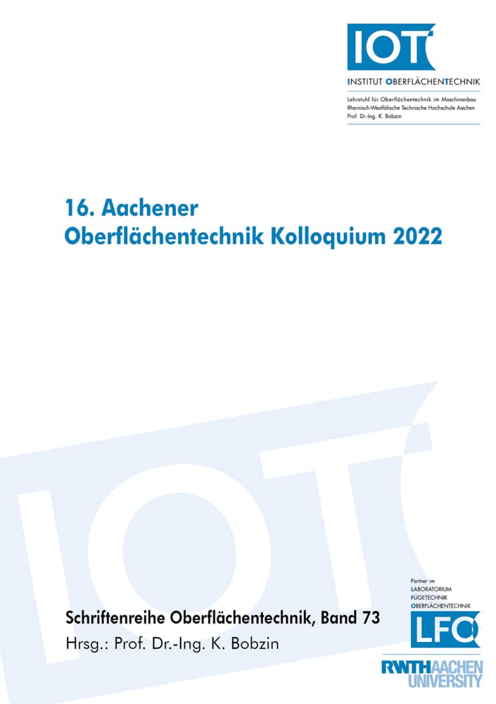 16. Aachener Oberflächentechnik Kolloquium (Schriftenreihe Oberflächentechnik) Business & Technology