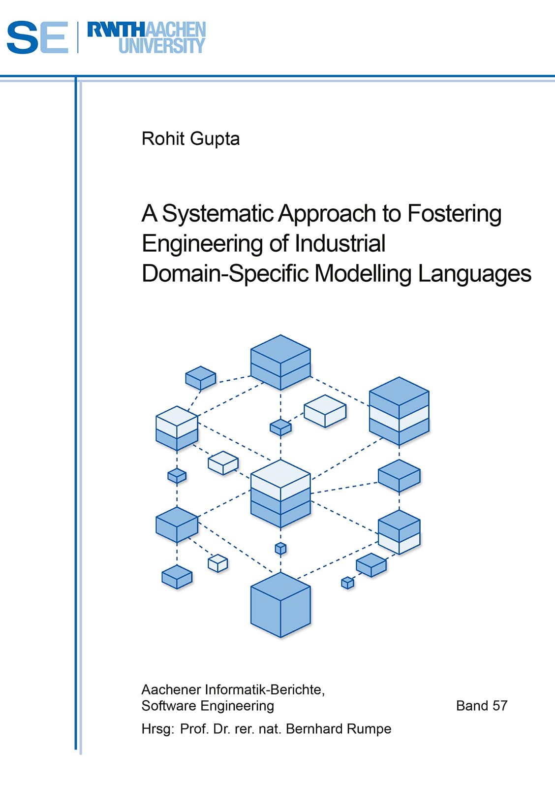 A Systematic Approach to Fostering Engineering of Industrial Domain-Specific Modelling Languages (Aachener Informatik Berichte Software Engineering, Band 57) Computer Science