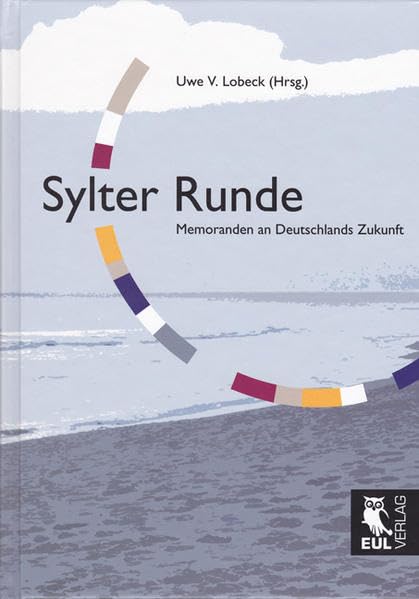 Sylter Runde: Memoranden an Deutschlands Zukunft Reference Books