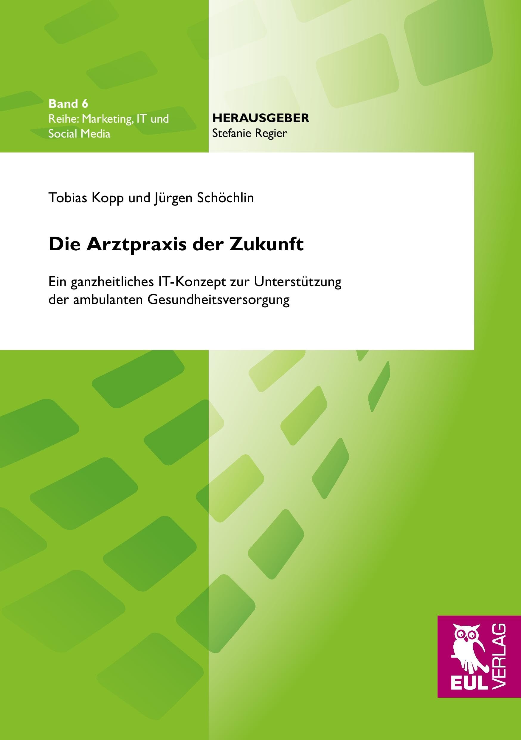 Die Arztpraxis der Zukunft book