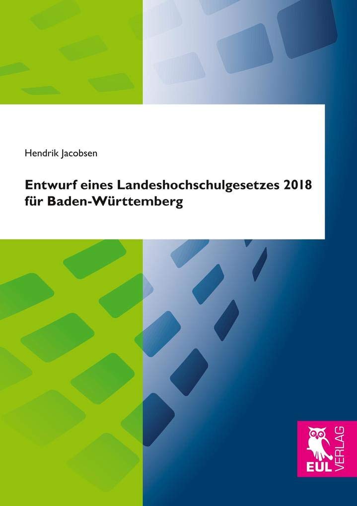 Entwurf eines Landeshochschulgesetzes 2018 für Baden-Württemberg Law