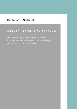 Werkzeuge für den Bestand: Eine Untersuchung von Planungsmethoden und datenbankbasierten Werkzeugen (ph•one und LEGEP) für das Planen und Bauen im Bestand Fiction Books