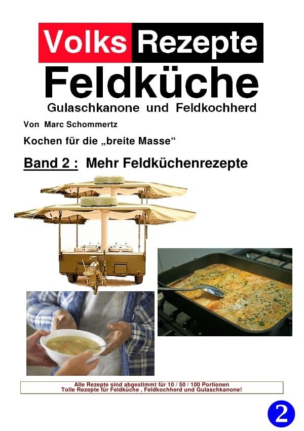 Volksrezepte Band 2 - Mehr Feldküchenrezepte Fiction