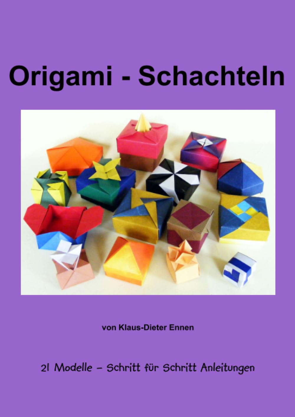 Origami - Schachteln: 21 Schachteln, mit Schritt für Schritt Anleitungen Hobbies & Crafts