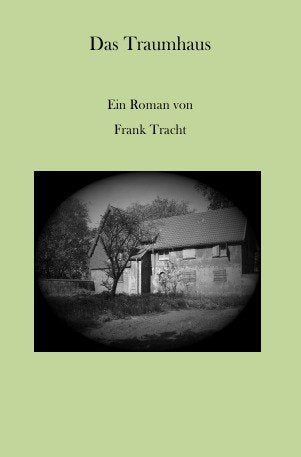 Das Traumhaus Historical Fiction