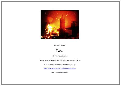 Psychophoresis II: 204 Photographien aus einer anderen Welt. Ein Katalog der Galerie für Kulturkommunikation Photography
