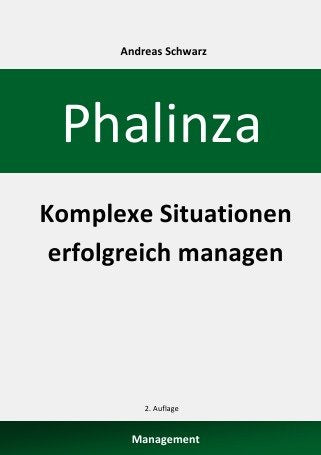 Phalinza - Komplexe Situationen erfolgreich managen: Management Fiction
