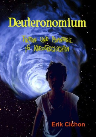 Deuteronomium: Fiktion und Phantasie - 16 Kurzgeschichten Contemporary literature