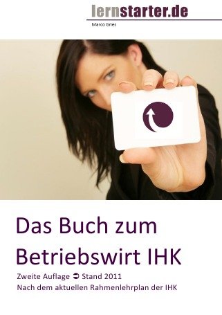 Das Buch zum Betriebswirt IHK Business, Finance & Career