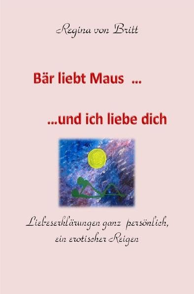 Bär liebt Maus . . . und ich liebe dich Contemporary literature