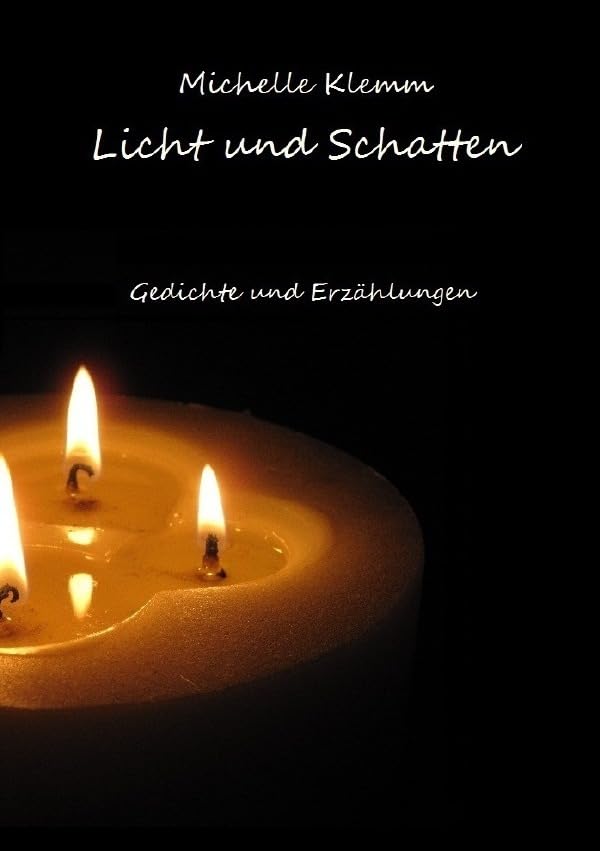 Licht und Schatten: Gedichte und Erzählungen Poetry