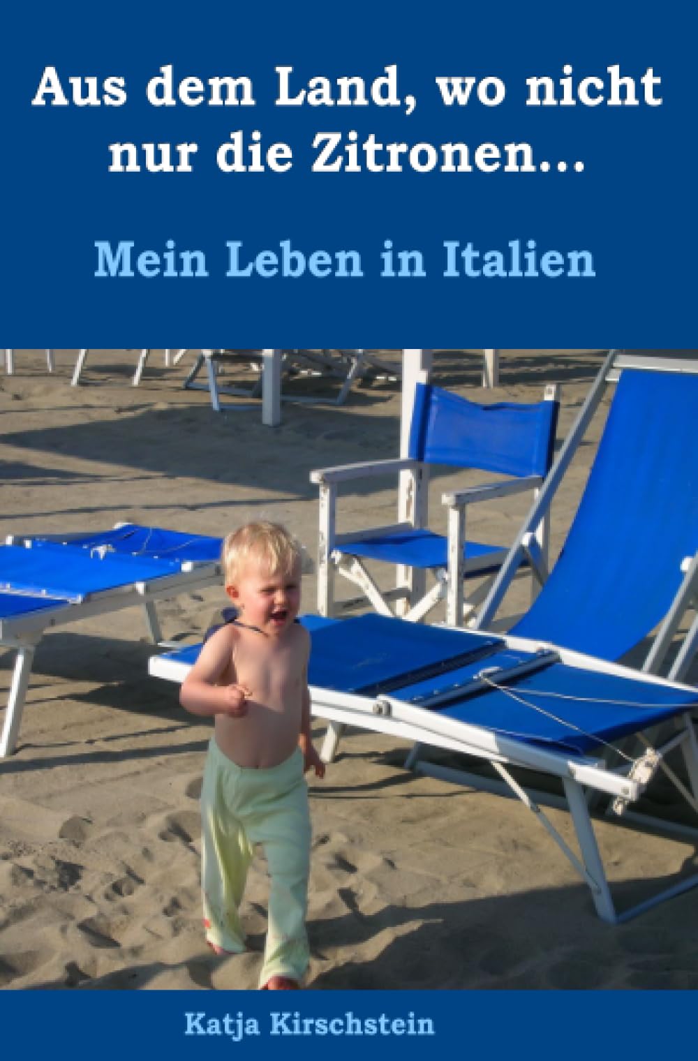Aus dem Land, wo nicht nur die Zitronen...: Mein Leben in Italien Contemporary literature