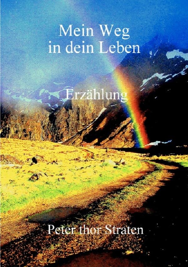 Mein Weg in dein Leben book