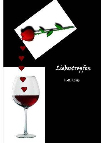LIEBESTROPFEN: Lyrik, Geschichten und Gedanken für Liebende Poetry
