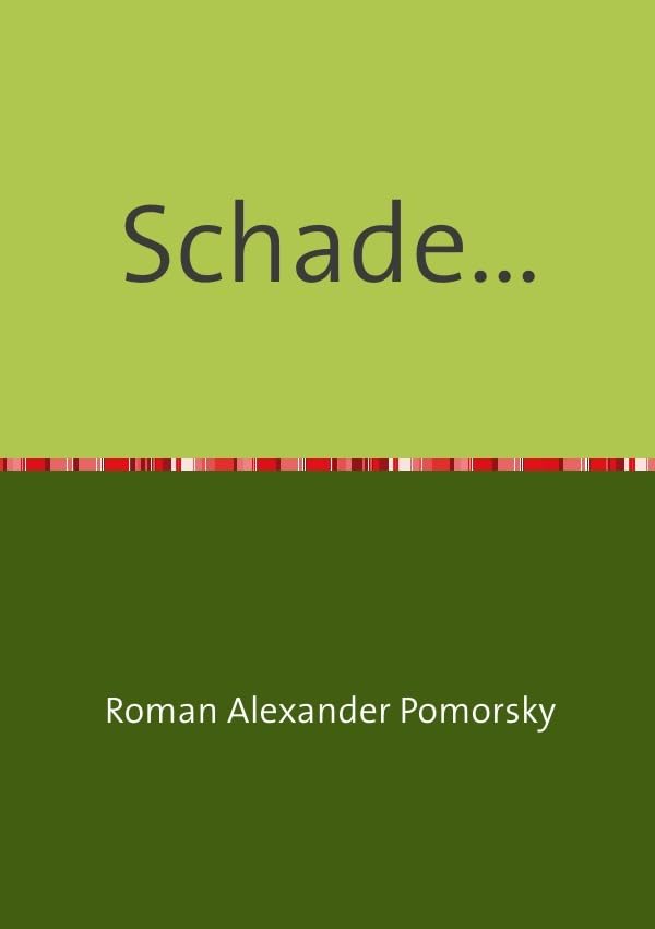 Schade . . .: Gedichte und Gedanken Poetry