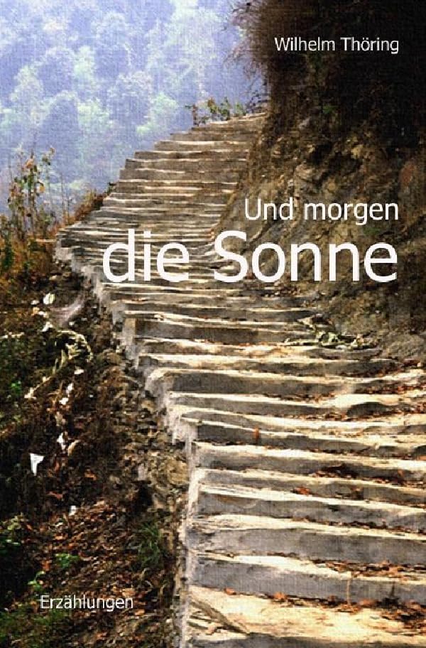Und morgen die Sonne Erzählungen Historical Fiction