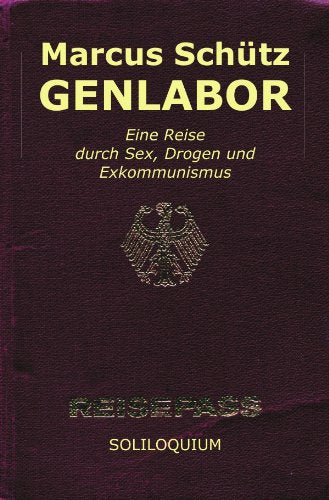 Genlabor: Eine Reise durch Sex, Drogen und Exkommunismus Contemporary literature