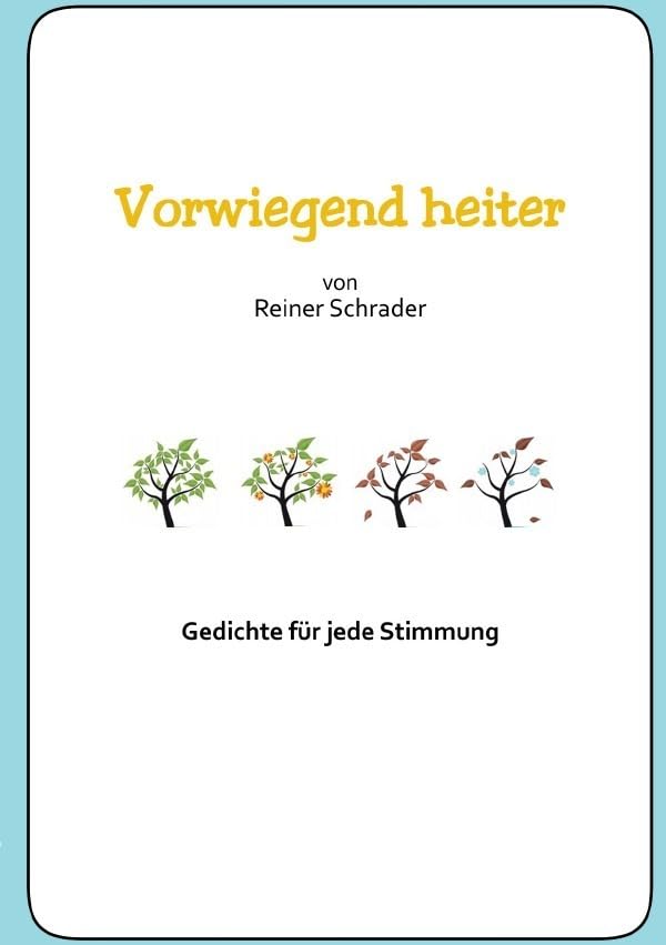 Vorwiegend heiter: Gedichte für jede Stimmung Poetry