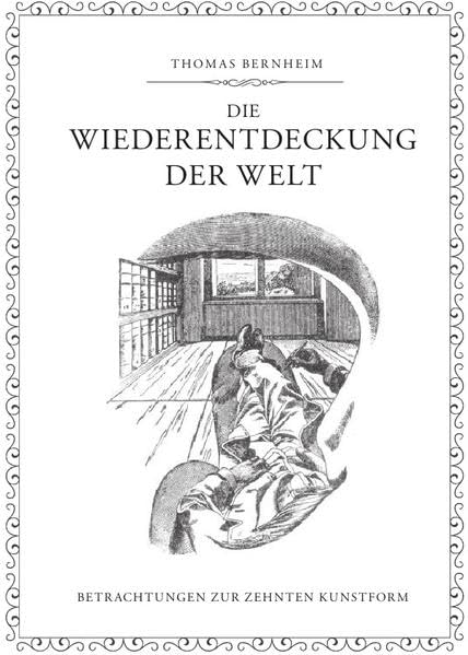 Die Wiederentdeckung der Welt: Betrachtungen zur Zehnten Kunstform Philosophy