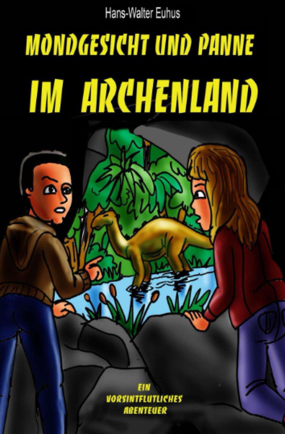 Mondgesicht und Panne im Archenland: Ein vorsintflutliches Abenteuer Fiction
