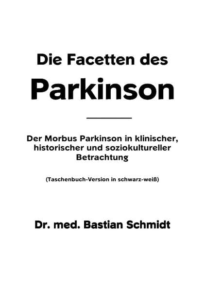 Die Facetten des Parkinson Medicine