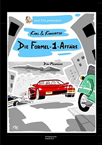Karl & Konsorten: Die Formel-1-Affäre Novels & Short Stories