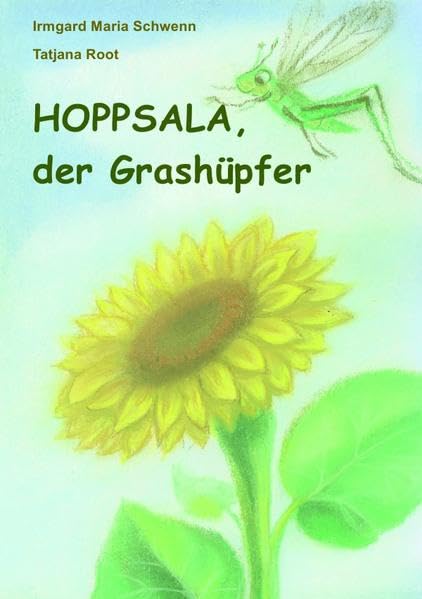Finkwarder Märken / HOPPSALA (Format A5): Eine märchenhafte Geschichte über einen Grashüpfer Fairy Tales & Legends