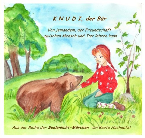 KNUDI, DER BÄR: Aus der Reihe der Seelenlicht-Märchen Lifestyle