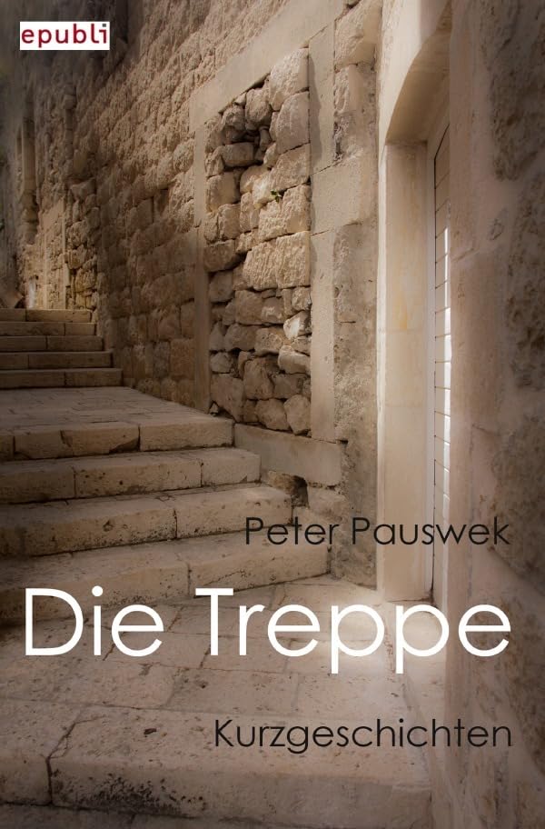 Die Treppe: Kurzgeschichten Contemporary literature